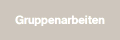 Gruppenarbeiten